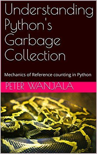 In other languages, such as c or c++, the programmer is solely responsible for creating and deleting objects. Understanding Python Garbage Collection [Mechanics of ...