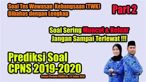 Soal twk hots cpns 2020 pdf. Soal CPNS 2019 2020 Tes Wawasan Kebangsaan TWK Part 2 ...