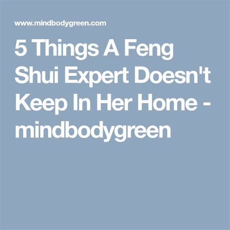 5 Common Things A Feng Shui Expert Doesnt Keep In Her Home Feng Shui