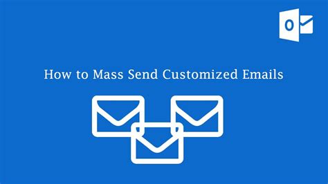 How To Mass Send Customized Emails In Outlook Youtube