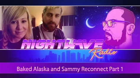 Baked Alaska And Sammy Reconnect Part 1 Nightwave Clip Youtube