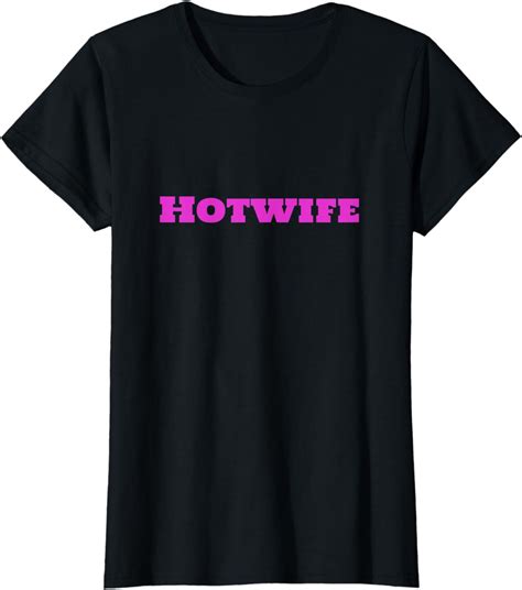 Mujer Hotwife Swinger Naughty Wife Camiseta Amazones Moda