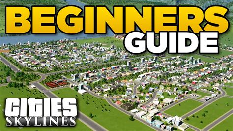 First Town Tips Cities Skylines Beginners Guide Youtube