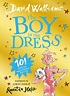 The Boy in the Dress by David Walliams Review - What's Good To Read