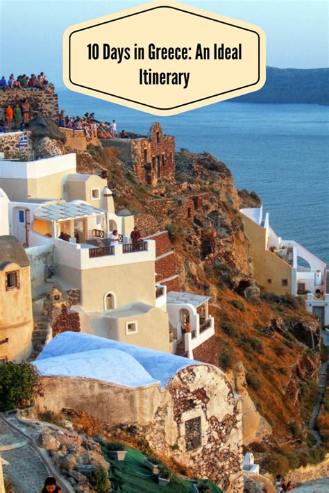 A 10 Day Itinerary In Greece From Athens To Santorini And Then On To