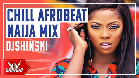 🔥 Chill Afrobeat 2020 Naija Mix Vol 1 Dj Shinski Wizkid Davido
