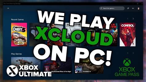 Xbox Game Pass Cloud Pc App Xcloud Pc Streaming Overview And Hot Sex