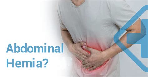 An hernia is a situation where a tissue or organ is located in a place where it. Abdominal Hernia: Symptoms & Diagnosis