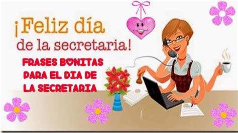 Una secretaria es una persona que se puede encargar del trabajo administrativo dentro de una oficina. FELIZ DIA DE LA SECRETARIA, FRASES BONITAS PARA EL DIA DE ...