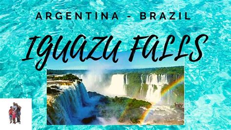 Wild And Magnificent Iguazú Falls Argentina Youtube