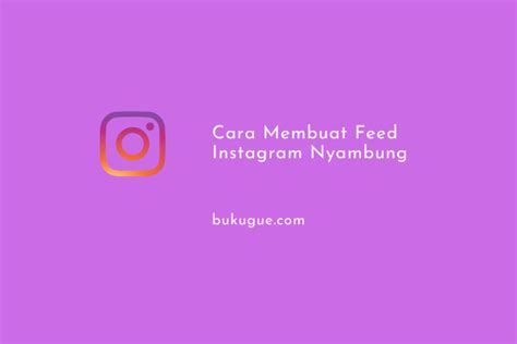 Cara Membuat Feed Instagram Nyambung Di Canva Dan Picsart