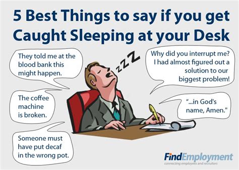 5 Things To Do If You Are Caught Sleeping At Work Work Quotes Funny Funny Quotes Work Humor