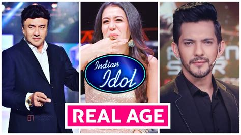Real Age Of Indian Idol 11 Judges And Host Neha Kakkar Aditya Narayan Youtube