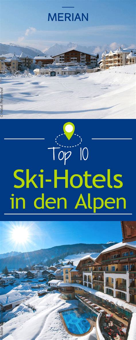 Zehn Schöne Ski Hotels In Den Alpen Hotel Italien Urlaub Urlaub Berge