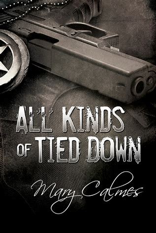 All Kinds Of Tied Down Marshals Mary Calmes Rosas E Livros