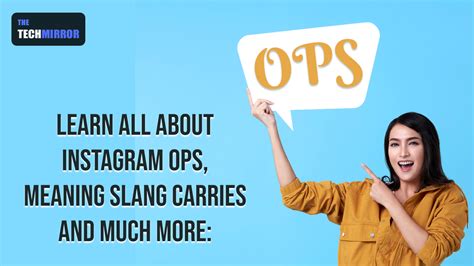 What is Ops Meaning on Instagram? Here's Everything about it!