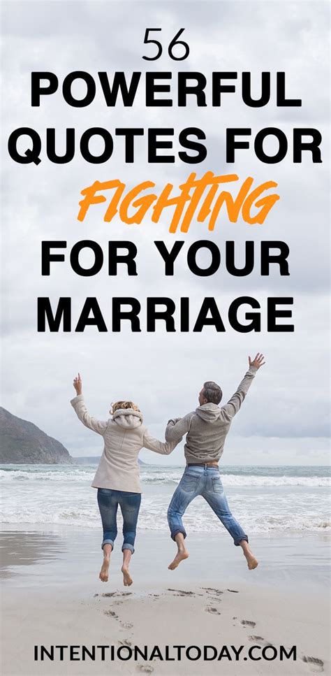 56 Empowering Quotes For When Fighting For Your Marriage In 2020