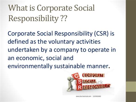 Social responsibility in business, also known as corporate social responsibility (csr), pertains to people and organizations integrating social responsibility with business strategy: Corporate social responsibility (CSR)