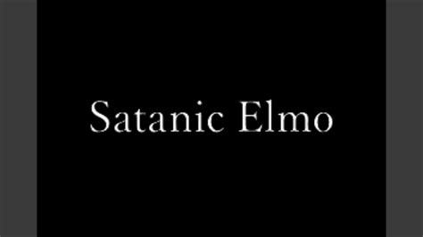 Satanic Elmo Youtube