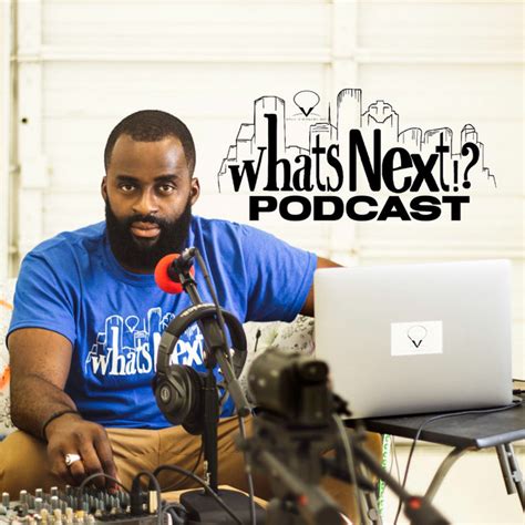 Whats Next Podcast Podcast On Spotify