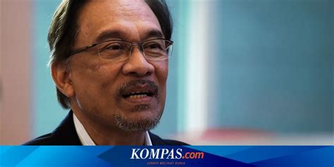 Jika Raja Malaysia Beri Pengampunan Anwar Ibrahim Bisa Bebas Hari Ini