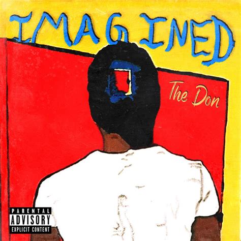 Imagined Single By The Don Spotify