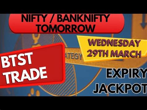 Btst Trade Setup Nifty Banknifty Tomorrow March Buy Today Sell Tomorrow Youtube