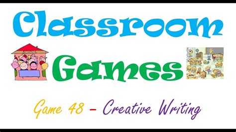 Classroom Games 48 Creative Writing Youtube