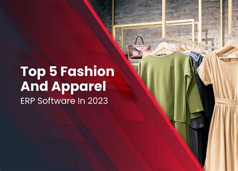 Top 5 Fashion And Apparel Erp Software In 2023 Netsuite Development