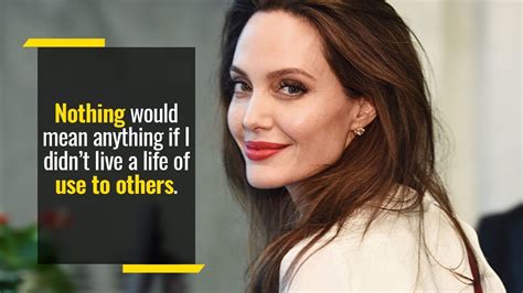 Angelina Jolie Speech On Being Responsible To Others Less Fortunate