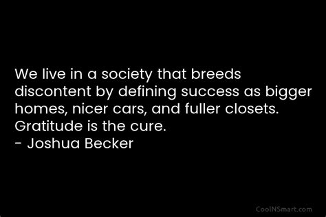 Joshua Becker Quote We Live In A Society That Breeds Coolnsmart