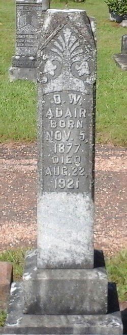 Mr Olin Walker Adair 1877 1921 Find A Grave Memorial