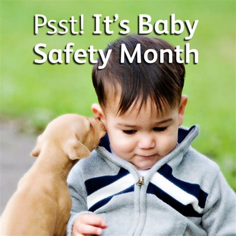 Its Baby Safety Month Weve Compiled All Sorts Of Safety Tips To Help