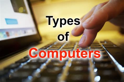 Classification Of Computers Ivy Techoamtc Discover The Best Of Tech