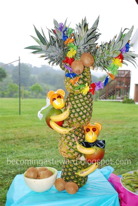 Becoming A Steward Luau Fruit Display Luau Fruit Display Fruit