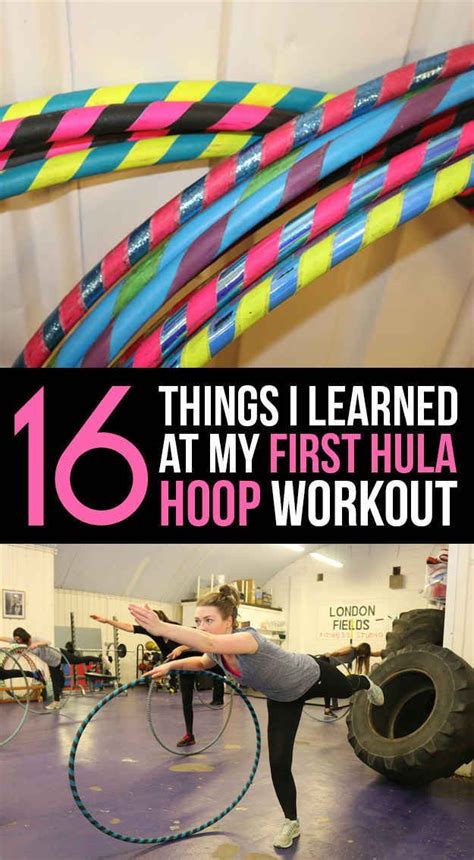 16 Things I Learned At My First Hula Hoop Workout Hula Hoop Workout