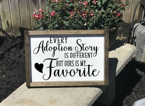 Adoption T Adoption Sign Every Adoption Story Is Different But