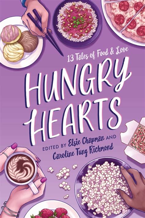 Hungry Hearts Book By Elsie Chapman Caroline Tung Richmond Sandhya