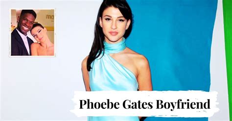 Phoebe Gates Boyfriend Who Is Bill Gates Daughter Dting