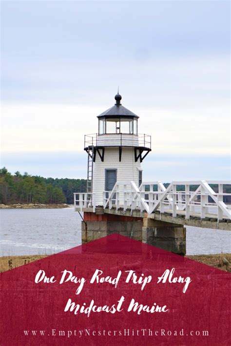 One Day Road Trip Along Midcoast Maine Visit Maine Maine Vacation