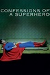 Confessions of a Superhero Pictures - Rotten Tomatoes