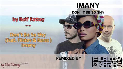 Imany Don T Be So Shy Filatov And Karas Remix Instrumental Youtube