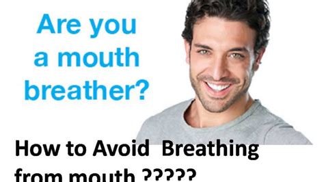 how to avoid the mouth breathing youtube