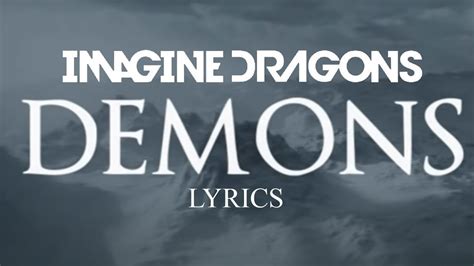 Imagine Dragons Demons Lyric Video Youtube