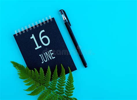 June 16th Day 16 Of Month Calendar Date Stock Image Image Of Diary