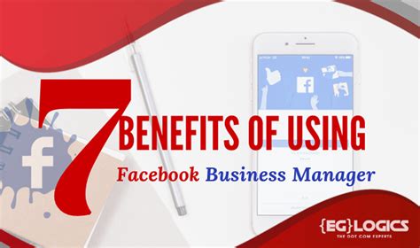 7 Benefits Of Using Facebook Business Manager Eglogics Softech