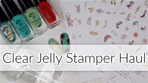 New Clear Jelly Stamper Products Nail Art Haul And Nail Art Demo Youtube