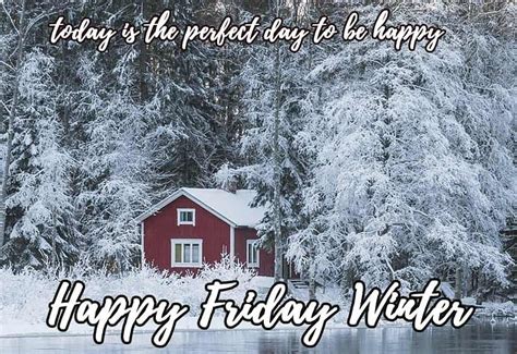 Happy Friday Winter Images And Quotes Morning Scenes Theme Pics