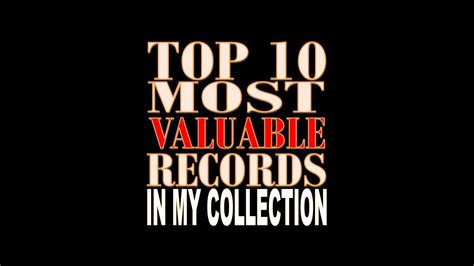 Top 10 Most Valuable Records Youtube