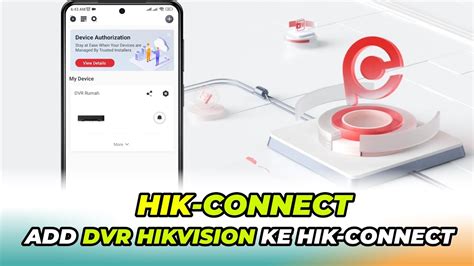 Cara Menambahkan Cctv Hikvision Ke Aplikasi Hik Connect Youtube